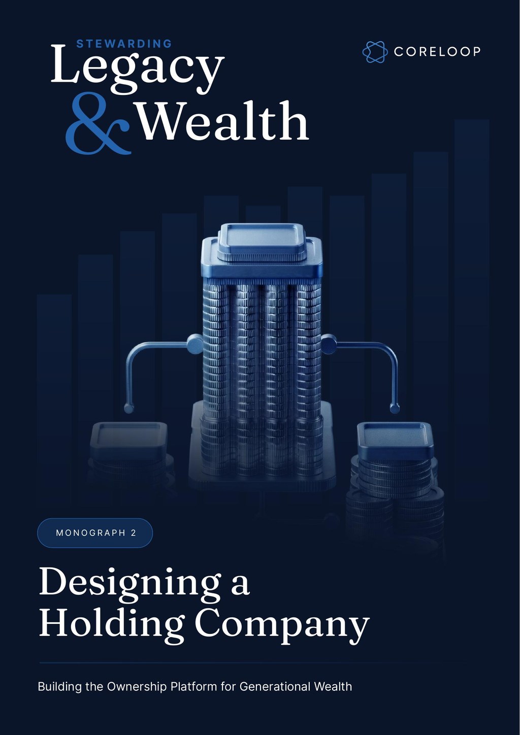 Navy cover of Stewarding Legacy & Wealth Monograph 2, Designing a Holding Company